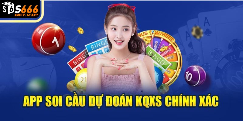 App soi cầu dự đoán KQXS chính xác 