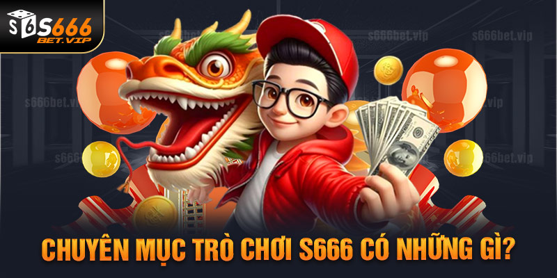 Sơ lược về BLOG GAME S666 dành cho tân thủ