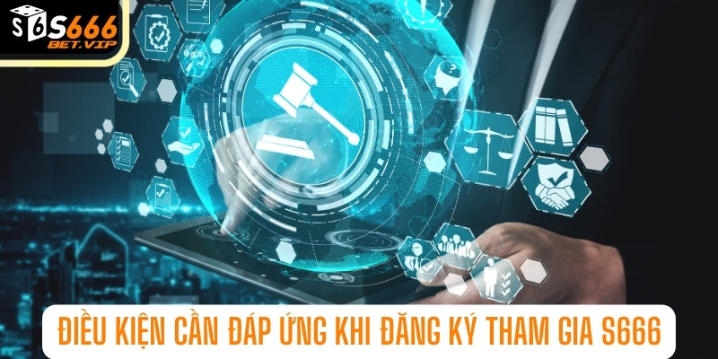 Điều kiện cần đáp ứng khi đăng ký tham gia sân chơi