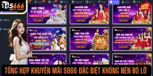 Tổng hợp khuyến mãi S666 đặc biệt không nên bỏ lỡ 